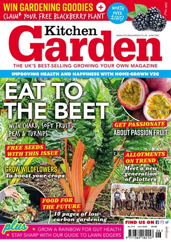 Kitchen Garden Magazine issue 273 - June 2020