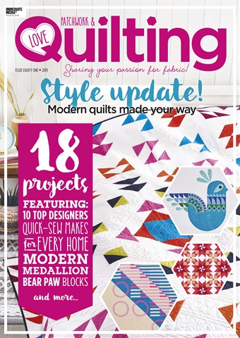 Love Patchwork & Quilting issue Issue 81