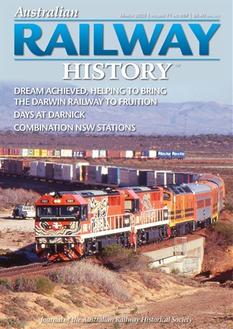 Australian Railway History issue March 2020