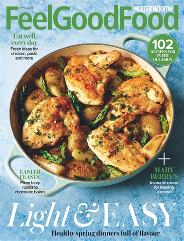 Woman & Home Feel Good Food issue Apr-2020