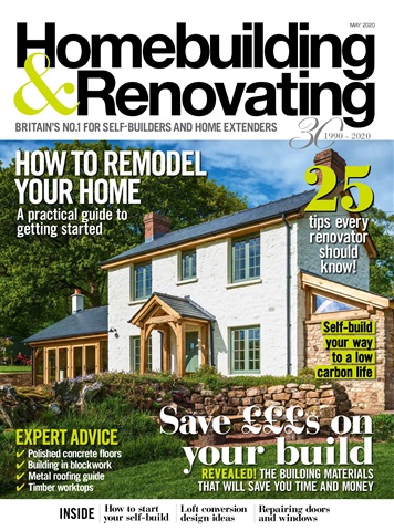 Homebuilding & Renovating Magazine issue May 2020