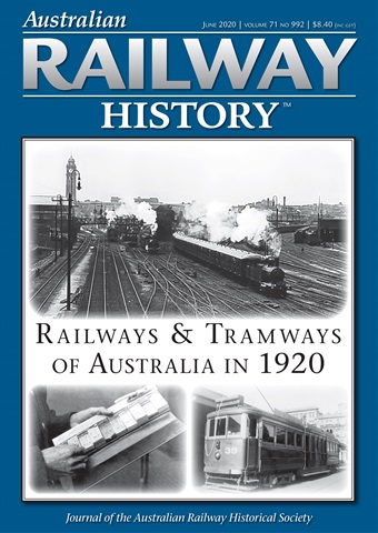 Australian Railway History issue June 2020
