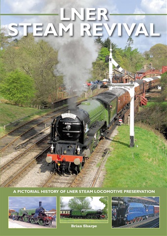 Mortons Books issue LNER STEAM REVIVAL