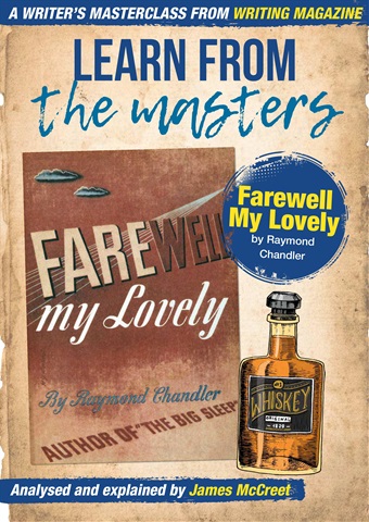 Writing Magazine issue Learn from the Masters 5 - Farewell My Lovely