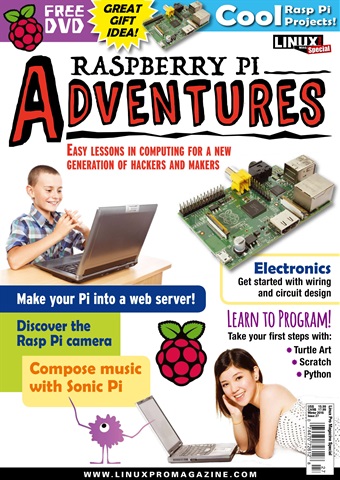 Linux Magazine issue Raspberry Pi Adventures