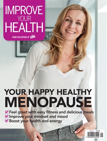 Improve Your Health issue Your Happy Healthy Menopause