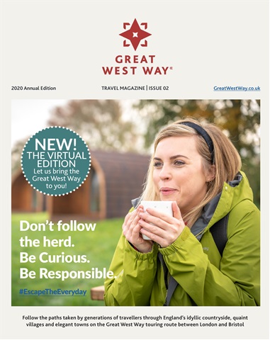 Great West Way® Travel Magazine | issue 3 issue Great West Way® Travel Magazine | issue 3