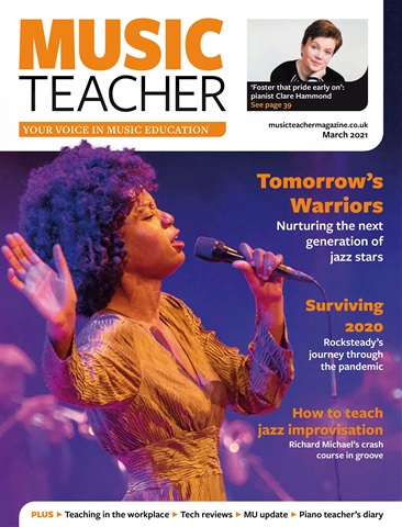 Music Teacher issue March 2021