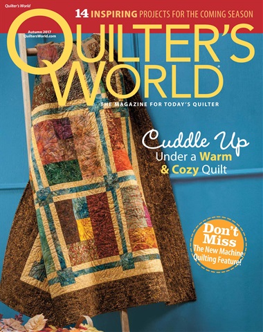 Quilter's World issue Summer 2017