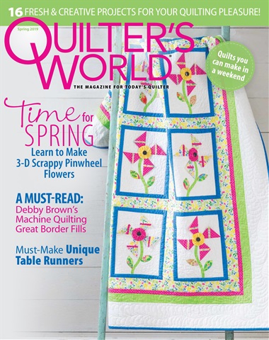 Quilter's World issue Spring 2019