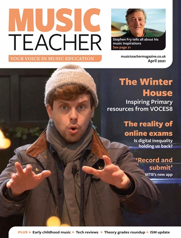 Music Teacher issue April 2021