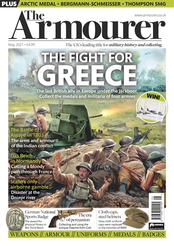 The Armourer issue May 2021 - The Fight for Greece