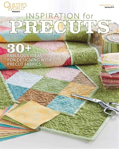 Quilter's World issue Inspiration for Precuts