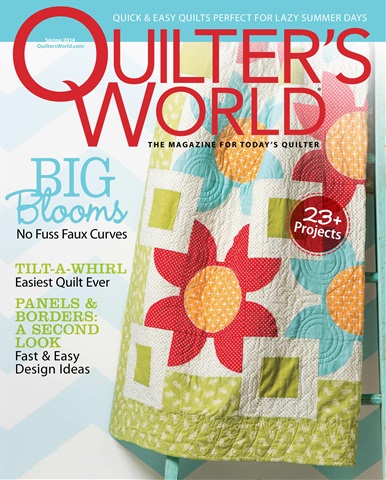 Quilter's World issue Spring 2014
