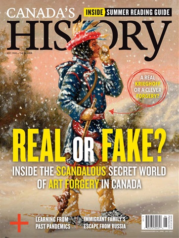 Canada's History issue Jun/Jul 2021
