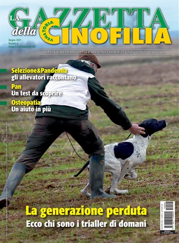 La Gazzetta Della Cinofilia Venatoria issue giuigno 2021