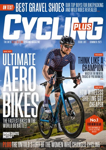 Cycling Plus issue Summer 2021