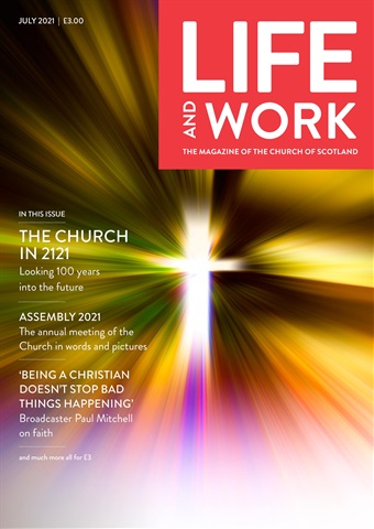 Life and Work issue July 2021