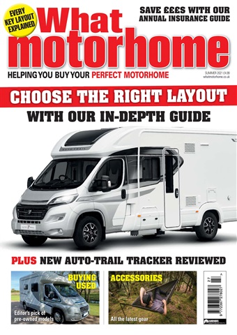 What Motorhome magazine issue Summer 2021 - Complete guide to layouts