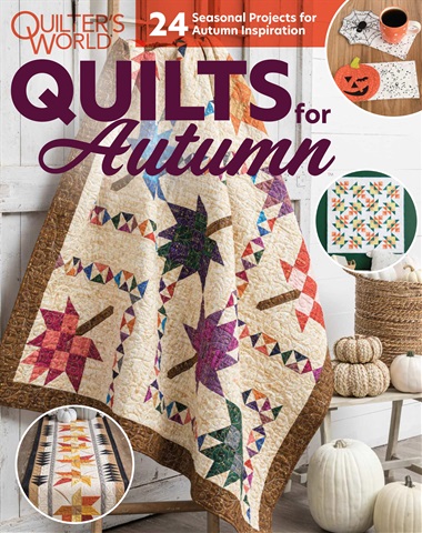 Quilter's World issue SIP Quilts for Autumn 2021