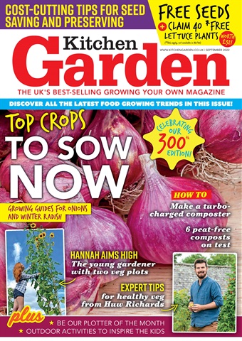 Kitchen Garden Magazine issue 300 - September 2022