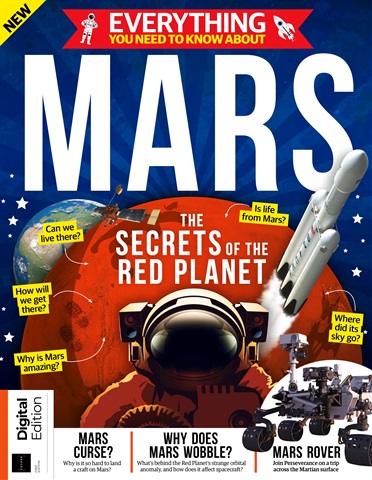 All About Space Bookazine issue Everything You Need To Know About… Mars First Edition