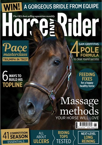 Horse&Rider Magazine - UK equestrian magazine for Horse and Rider issue Spring 2022