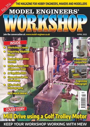 Model Engineer & Workshop Magazine issue April 2022