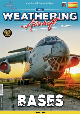 The Weathering Aircraft Número 21: Bases issue The Weathering Aircraft Número 21: Bases