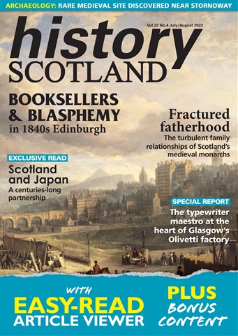 History Scotland issue July-Aug 2022
