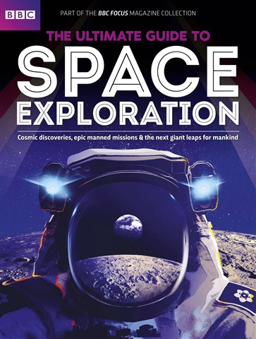 BBC Science Focus Magazine issue The Ultimate Guide To Space Exploration