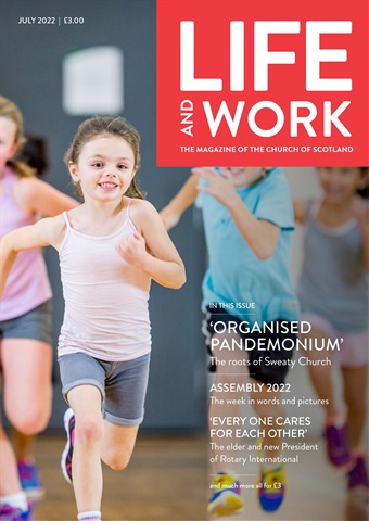 Life and Work issue July 2022