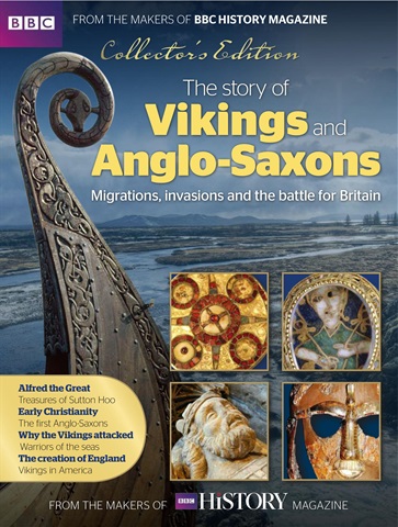 BBC History Magazine issue The Story of Anglo Saxons and Vikings