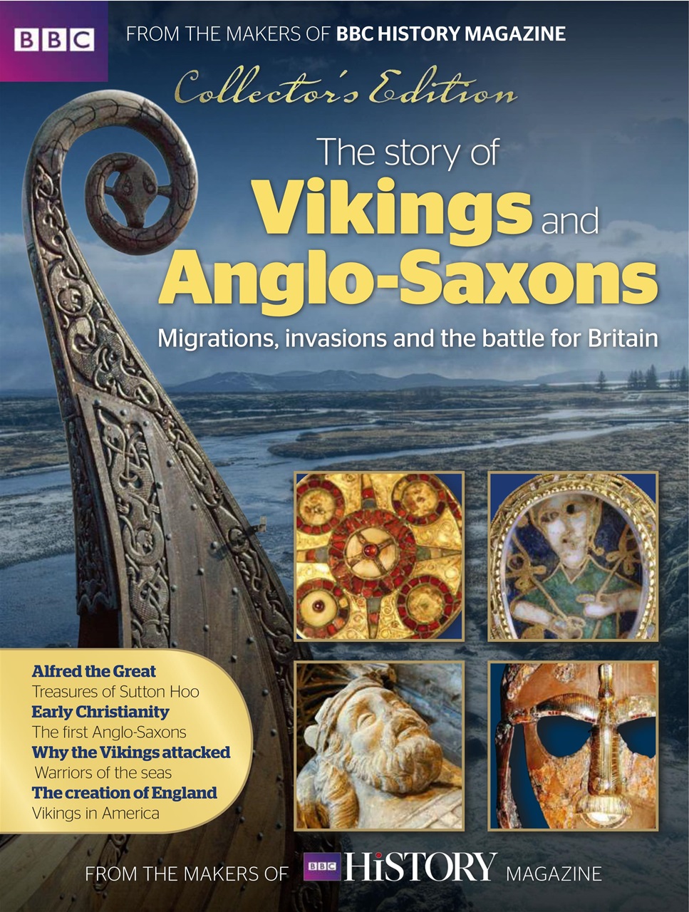 History Extra Magazine - The Story of Anglo Saxons and Vikings ...