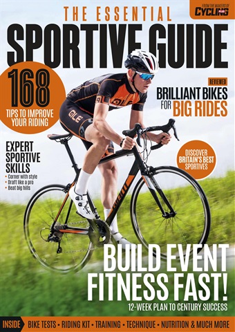 Cycling Plus issue Essential Sportive Guide
