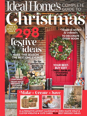 Ideal Home Complete Guide to Christmas issue Ideal Home Complete Guide to Christmas