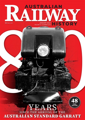 Australian Railway History issue January 2023
