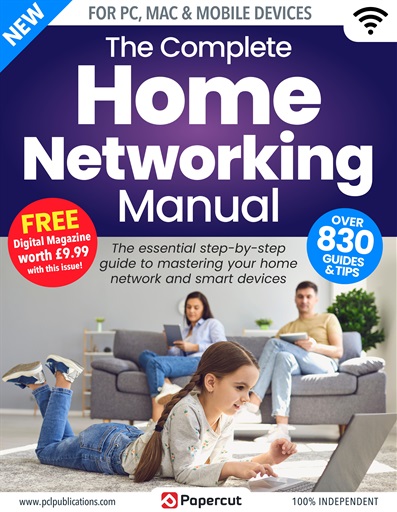Home Networking & Smart Devices The Complete Manual issue 