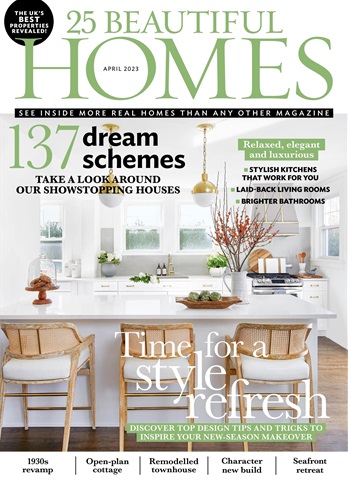 25 Beautiful Homes issue April 2023