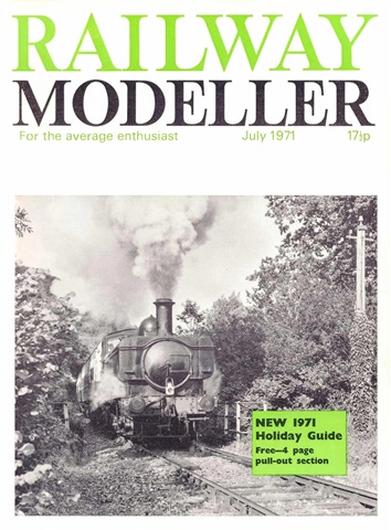 Railway Modeller issue  July 1971