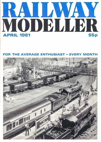 Railway Modeller issue  April 1981