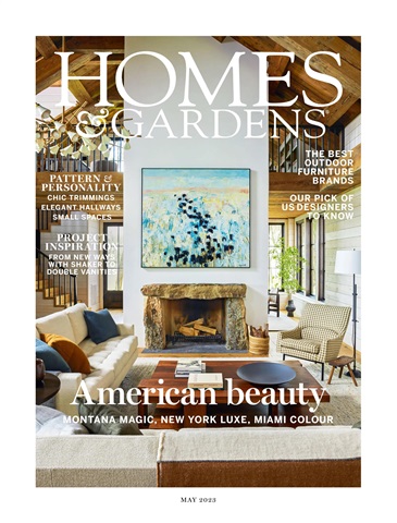 Homes & Gardens issue May 2023