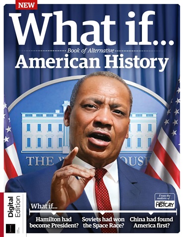 About History Bookazine issue What If… Book of Alternative American History First Edition