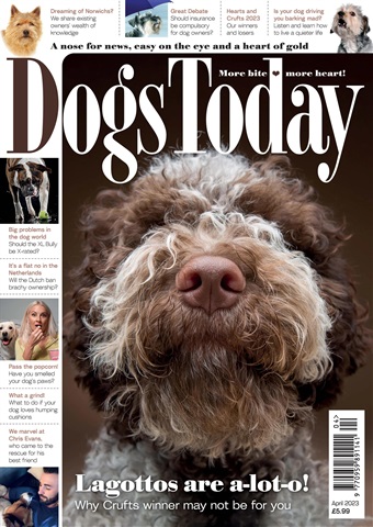 Dogs Today Magazine issue April 2024