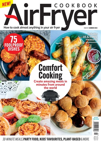 Healthy Eating issue Air Fryer Cookbook: Comfort Cooking