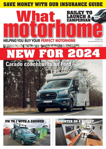 What Motorhome magazine issue New for 2024 - Summer 2023