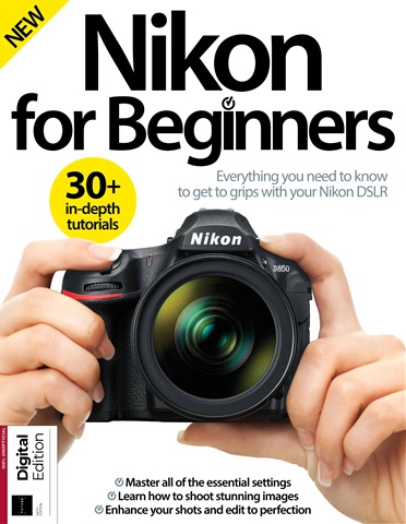 Photography Bookazine issue Nikon for Beginners Sixth Edition