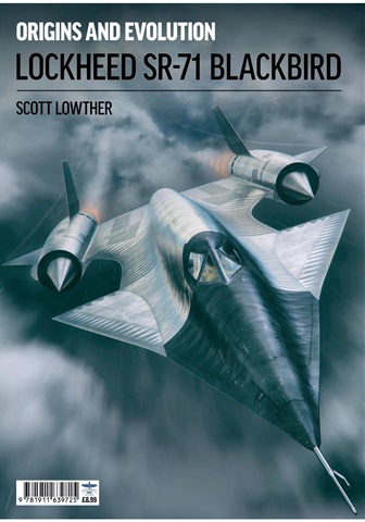 Lockheed SR 71 Blackbird - Origins and Evolution issue Lockheed SR 71 Blackbird - Origins and Evolution