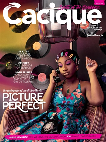 Cacique Issue 19 July 2023 issue Cacique Issue 19 July 2023