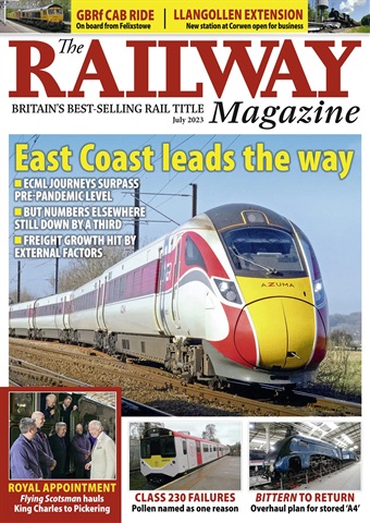 Railway Magazine issue July 2023